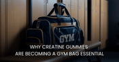 Why Creatine Gummies Are Becoming a Gym Bag Essential