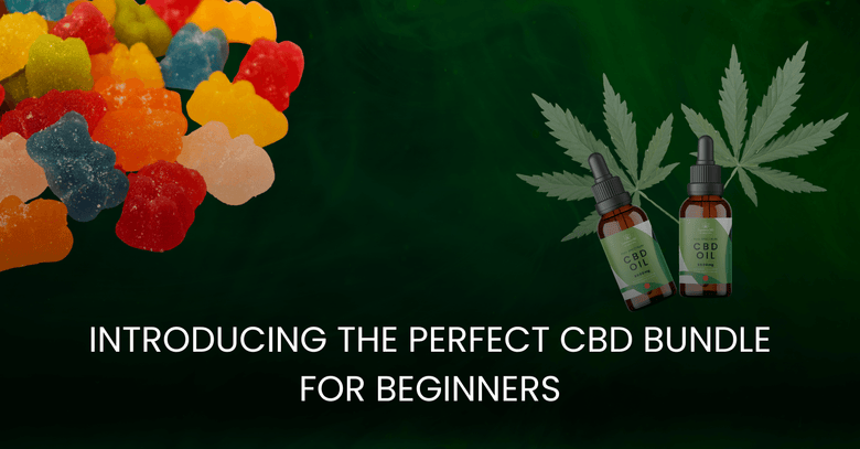 Introducing the Perfect CBD Starter Bundle for Beginners